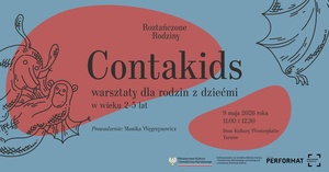 Plakat: Contakids. Taneczne zajęcia bliskościowe dla rodzin z dziećmi