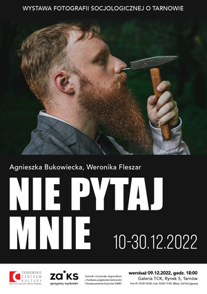 Plakat: Wystawa: Nie pytaj mnie