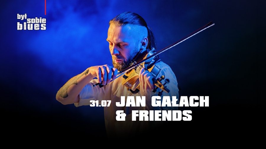 Był Sobie Blues: Jan Gałach & Friends