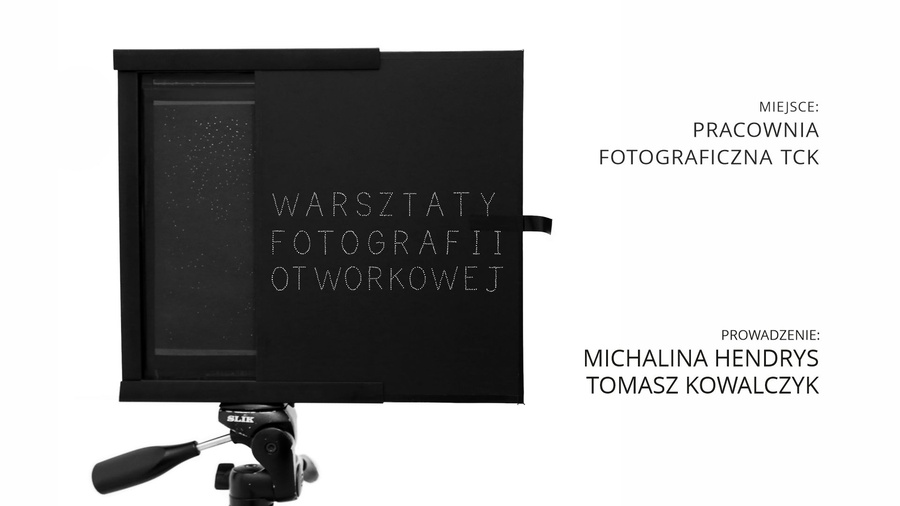 Warsztaty: Fotografii otworkowej