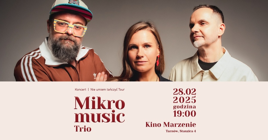 Koncert: Mikromusic - Nie umiem tańczyć tour