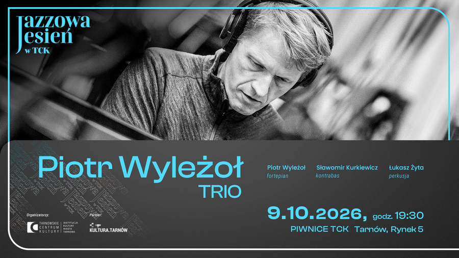 Jazzowa jesień w TCK: Piotr Wyleżoł Trio