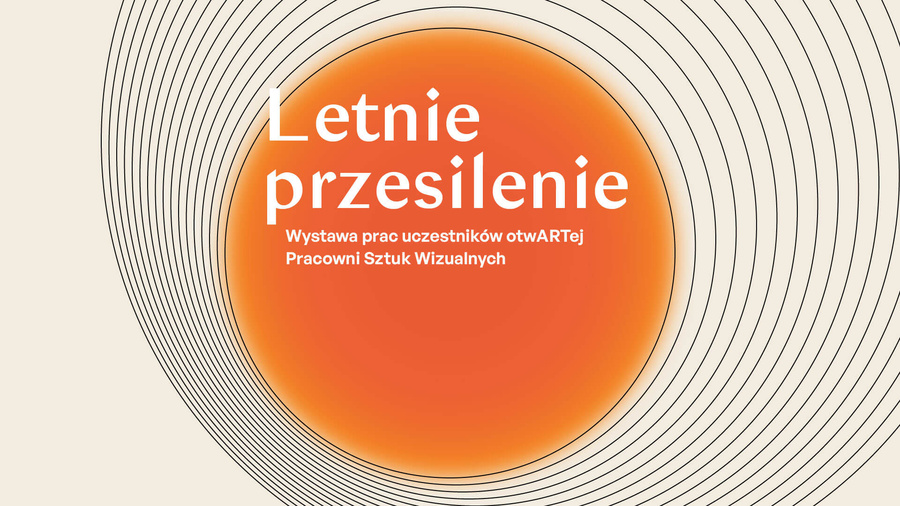 Wystawa: Letnie przesilenie