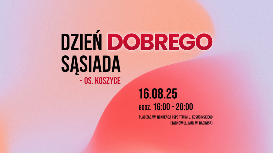 Dzień Dobrego Sąsiada – Osiedle Koszyce